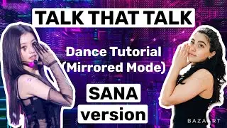 TWICE Talk That Talk- Dance Tutorial (SANA version)