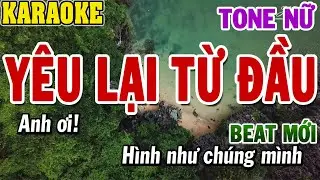 Karaoke Yêu Lại Từ Đầu Tone Nữ | Karaoke Beat | 84