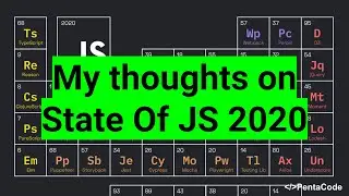 (1/3) My Thoughts on the State of JavaScript 2020 Survey