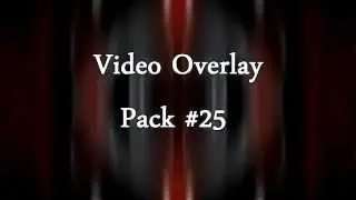 Video Overlay Pack #25
