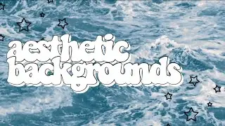 tumblr/aesthetic backgrounds ^free^