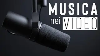 COME FARE VIDEO | La musica e il sound
