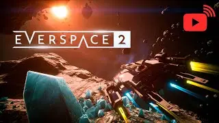 UNION - сюжет и побочки - Прохождение EVERSPACE 2  ➫ 13 / РЕЛИЗ - СТРИМ