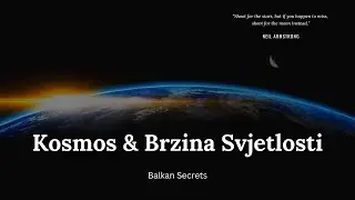 Kosmos & Brzina Svjetlosti