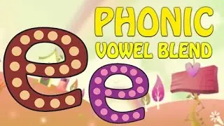 Vowel Blend | Sound of 'ee' | Learn Alphabets, Vowels And Phonic Sounds