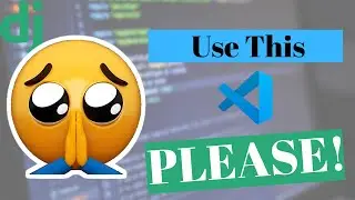 If You Use Django, You Need To Use This VS Code Extension