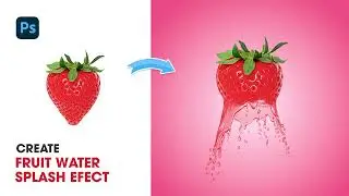 Photoshop 2025 Tutorials - How to create Fruit Water Splash Effect