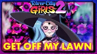 River City Girls 2 - Official “Get Off My Lawn” Music Video
