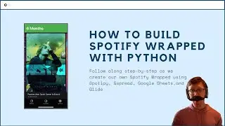 How to Build Your Own Spotify Wrapped with Python