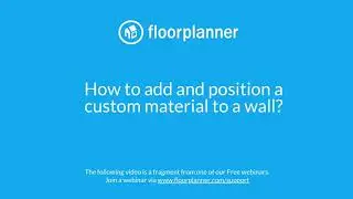 How to add and position custom materials to walls in floorplanner.com