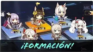 🚢 ¡Formación para tu flota! 🚢 ¡Forma apropiadamente a tus waifus! (Guía)🔹 Azur Lane