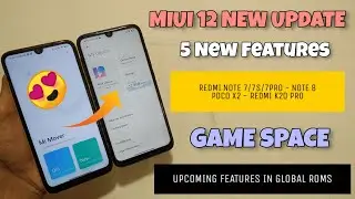 NEW MIUI 12 UPDATE XiaomiEu | Game Space New Ui | Redmi Note 7/7S/7PRO - NOTE 8 🔥🔥