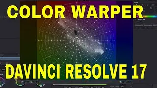 Color warper in Davinci Resolve 17