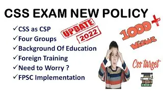 CSS New Reforms 2021-2022 | Govt Announced New Policy Regarding CSS | Latest News About CSS