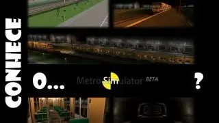 Conhece o Metro Simulator? Tutorial Dos Primeiros Passos
