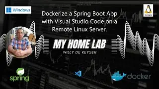 My Home Lab - Dockerize a Spring Boot App with Visual Studio Code on a Remote Linux Server.