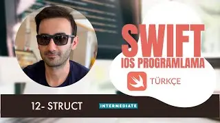 12- Struct / Swift ile iOS Programlama