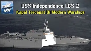 USS Independence ( LCS 2 ) MODERN WARSHIPS