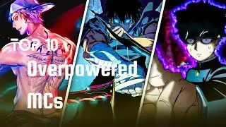 Top 10 Most Overpowered Anime Main Characters