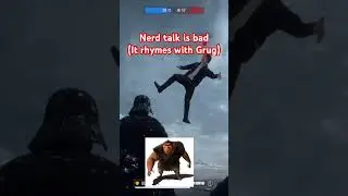 Nerd talk keeps drying in battlefront 