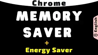 Memory Saver and Battery Energy Saver in Google Chrome | 🔊 English