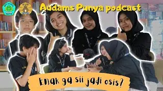 Enak ga sih jadi osis?|| Podcast Hari Osis Nasional || SMA NEGERI 02 BATU  || PART 3