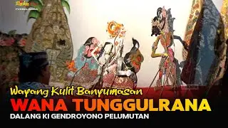 LIVE REC. Wayang Kulit Banyumasan || Ki Gendroyono Purbalingga Lakon Babad Wana Tunggulrana