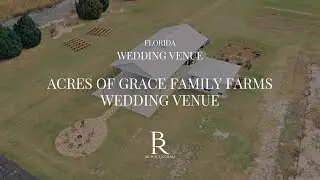 Acres of Grace Family Farms Florida Wedding Venue Howey-In-The-Hills #orlandoweddingvideographer