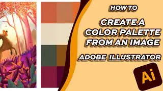 How to Create a Color Palette from an Image [Adobe Illustrator]