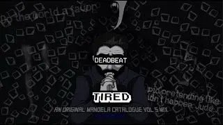 Tired - An original Mandela Catalogue Vol 5 song
