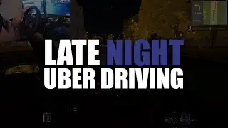LATE NIGHT UBER DRIVING in City Car Driving (Logitech G29 Gameplay)
