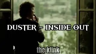 Duster - İnside Out (speed up)