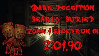 [Former WR] DARK DECEPTION Bearly Buried Zone 1 SPEEDRUN IN 2:01.90