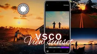 VSCO TUTORIAL | View Sunset | Edit Foto Ala Selebgram