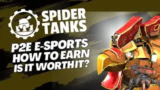 Spider Tanks - How to Earn? Is it worth it? SILK Token, Gameplay, Items Upgrade & More.