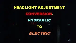 Motorhome Headlight Conversion Hydraulic To Electric