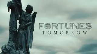 Fortunes - Tomorrow (Official Video)