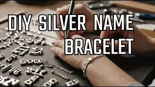 How To Make a Silver Name Bracelet | Special Baby Gift | Perfect Baptism Gift