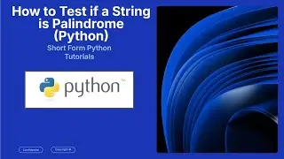 How to Test If a String Is a Palindrome in Python (in 60 seconds)