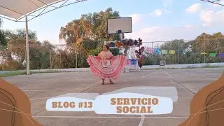 BLOG #13 / SERVICIO SOCIAL DE LA GEMELA