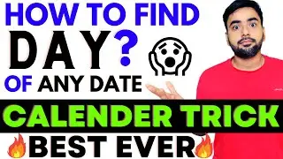 HOW TO FIND THE DAY OF ANY DATE? || BEST DATE TRICK