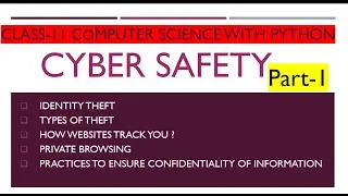 Cyber Safety(Part-1) ||Class-11 computer Science with Python