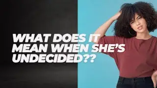 Powerful Green Flags for Young Women | When You’re Undecided 🤷🏽‍♀️