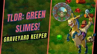 How to Find or Farm Green Slimes! | Graveyard Keeper