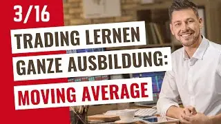 Traden lernen Video 3: Moving Average Indikator (Daytrading lernen für Anfänger)