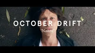 October Drift - Naked (Official Video)