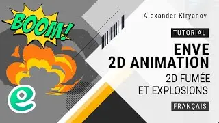 Enve. 2d animation. Fumée et explosions 2D