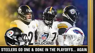 STEELERS GO ONE & DONE IN THE PLAYOFFS... AGAIN | STEELERS LOSE TO BILLS 31-17 GAME REACTION