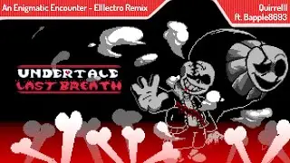 An Enigmatic Encounter - Elllectro Remix