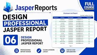 JasperReports Tutorial for Beginners 2026 | Desing Professional Jasper Report (Full Course)